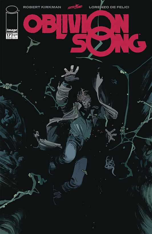 IMAGE COMICS IMAGE COMICS OBLIVION SONG BY KIRKMAN & DE FELICI #17 (MR)