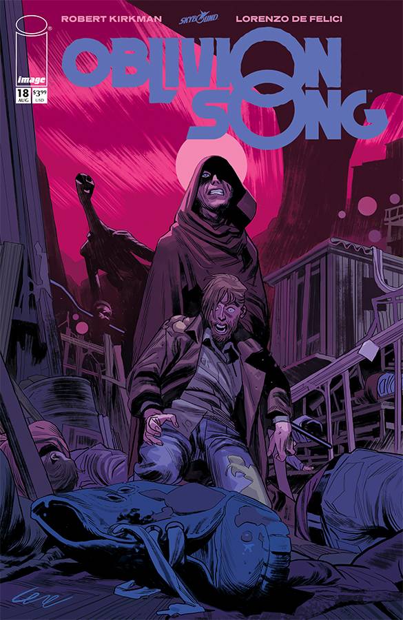 IMAGE COMICS IMAGE COMICS OBLIVION SONG BY KIRKMAN & DE FELICI #18 (MR)