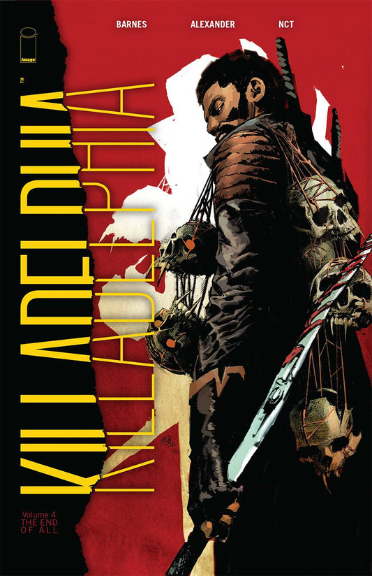 IMAGE COMICS TRADE KILLADELPHIA TP VOL 04 END OF ALL (MR)