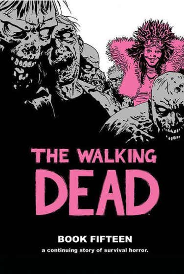 IMAGE COMICS TRADE WALKING DEAD HC VOL 15 (MR)