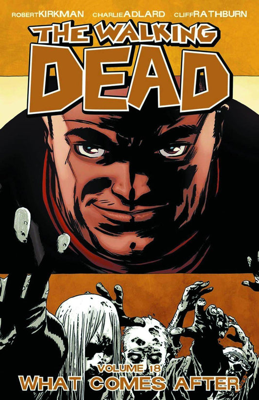 IMAGE COMICS TRADE WALKING DEAD TP VOL 18 WHAT COMES AFTER