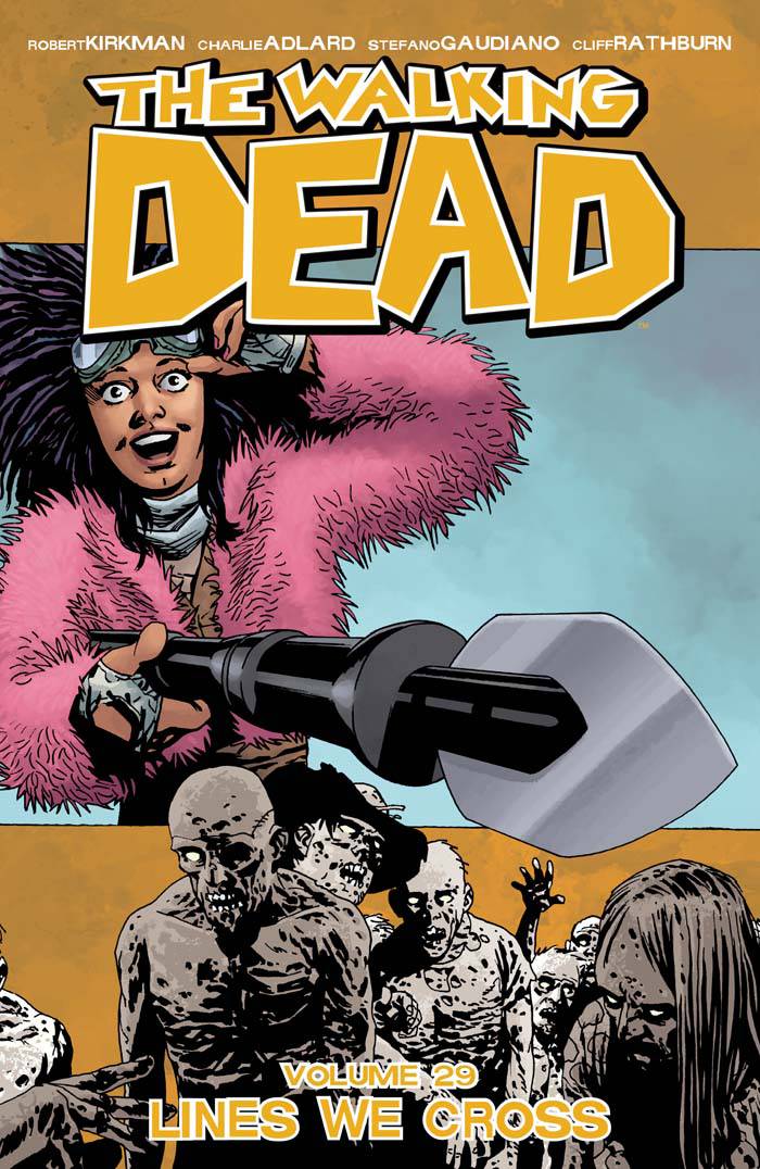IMAGE COMICS TRADE WALKING DEAD TP VOL 29 LINES WE CROSS