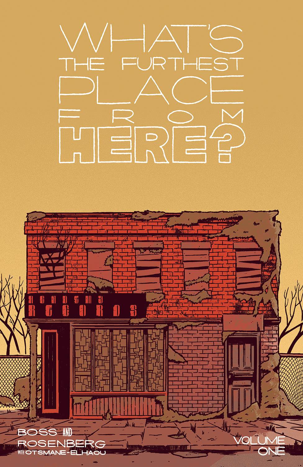 IMAGE COMICS trade WHATS THE FURTHEST PLACE FROM HERE TP VOL 01
