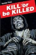 Image Image KILL OR BE KILLED #3 (MR)
