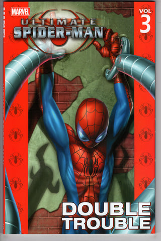 ULTIMATE SPIDER-MAN TP VOL 03 DOUBLE TROUBLE - Packrat Comics