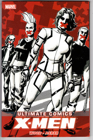 Ultimate Comics X-Men By Brian Wood TPB Volume 02 - Packrat Comics