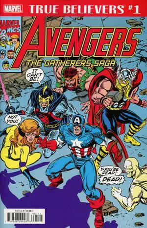 MARVEL COMICS MARVEL COMICS TRUE BELIEVERS AVENGERS GATHERERS SAGA #1