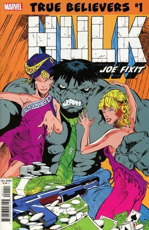MARVEL COMICS MARVEL COMICS TRUE BELIEVERS HULK JOE FIXIT #1
