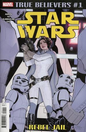 MARVEL COMICS MARVEL COMICS TRUE BELIEVERS STAR WARS REBEL JAIL #1