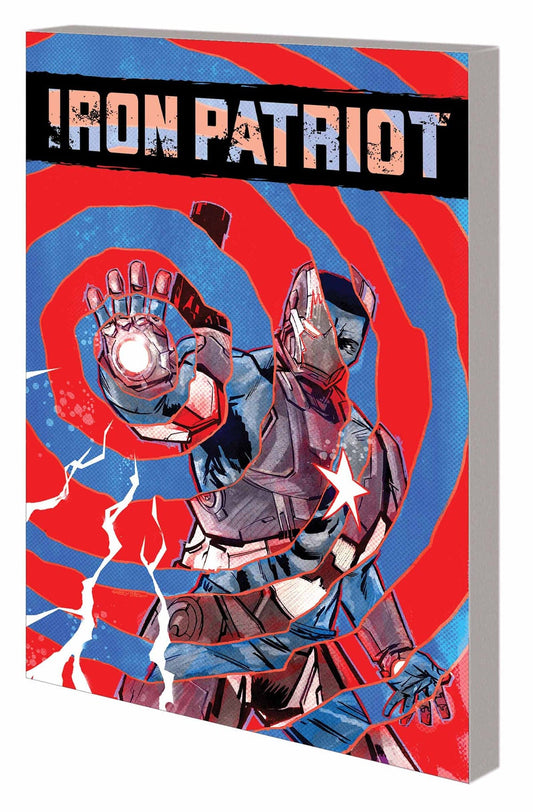 MARVEL COMICS TRADE IRON PATRIOT TP UNBREAKABLE