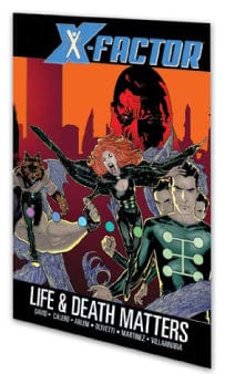 MARVEL COMICS TRADE X-FACTOR TP VOL 02 LIFE AND DEATH MATTERS