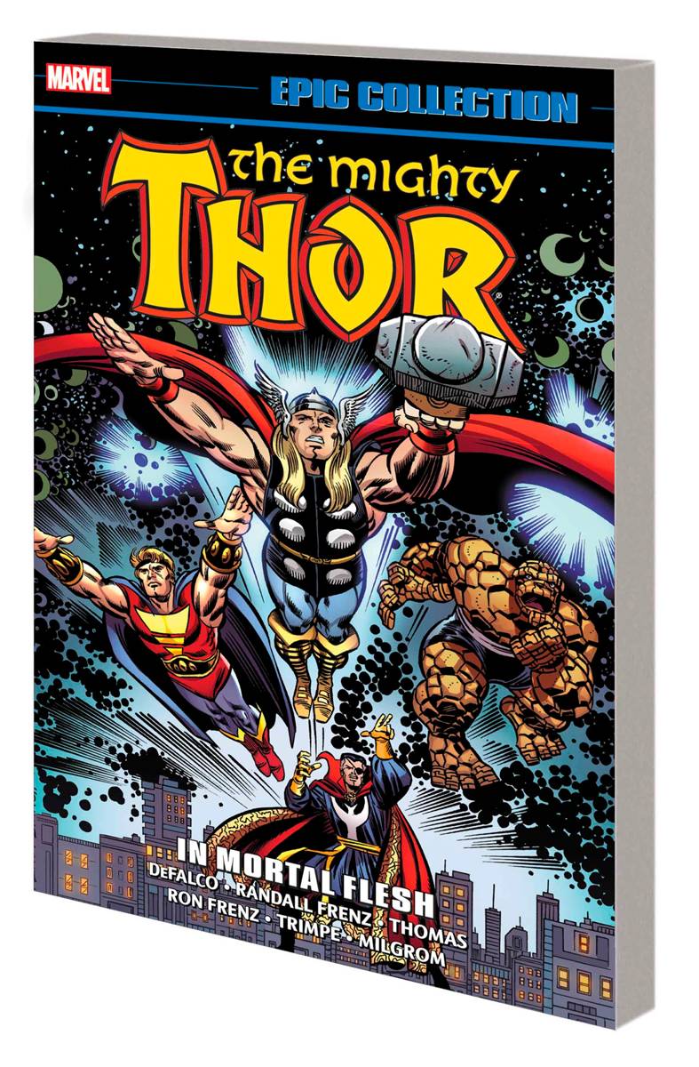 MARVEL PRH THOR EPIC COLLECTION TP IN MORTAL FLESH (NEW PTG)