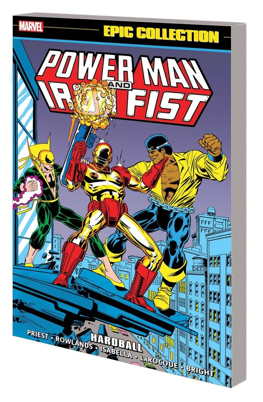 MARVEL PRH TRADE POWER MAN AND IRON FIST EPIC COLLECTION TP HARDBALL (RES)