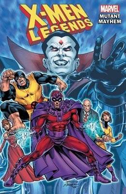 MARVEL PRH trade X-MEN LEGENDS TP VOL 02 MUTANT MAYHEM