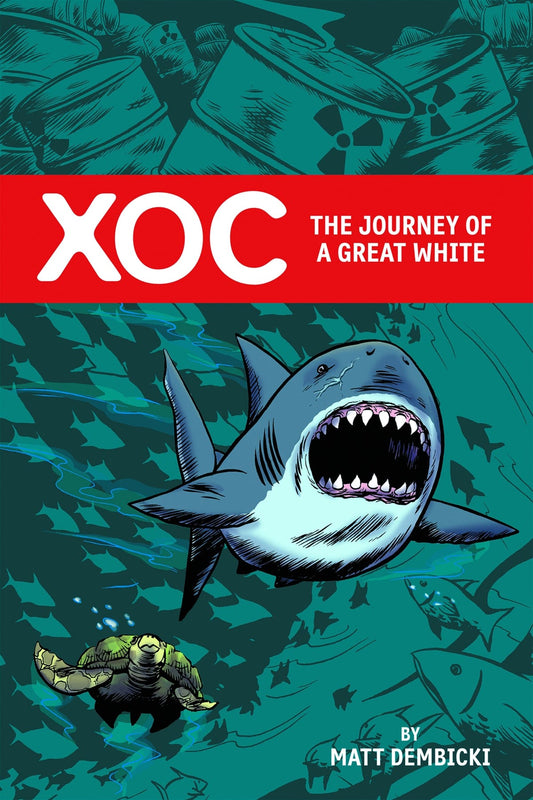 ONI PRESS INC. trade XOC JOURNEY OF A GREAT WHITE HC