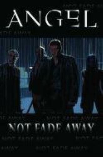 Packrat Comics ANGEL NOT FADE AWAY TP