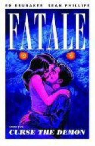 Packrat Comics FATALE TP VOL 05 CURSE THE DEMON (MR)
