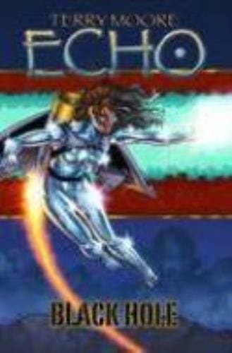 Packrat Comics TERRY MOORES ECHO TP VOL 05 BLACK HOLE