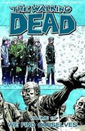 Packrat Comics WALKING DEAD TP VOL 15 WE FIND OURSELVES (MR)
