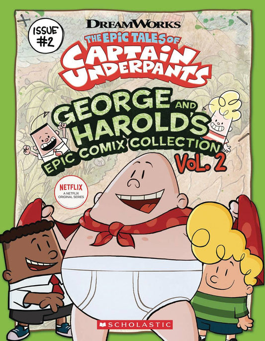 SCHOLASTIC INC KIDS EPIC TALES CAPT UNDERPANTS VOL 02 GEORGE & HAROLDS COMIX