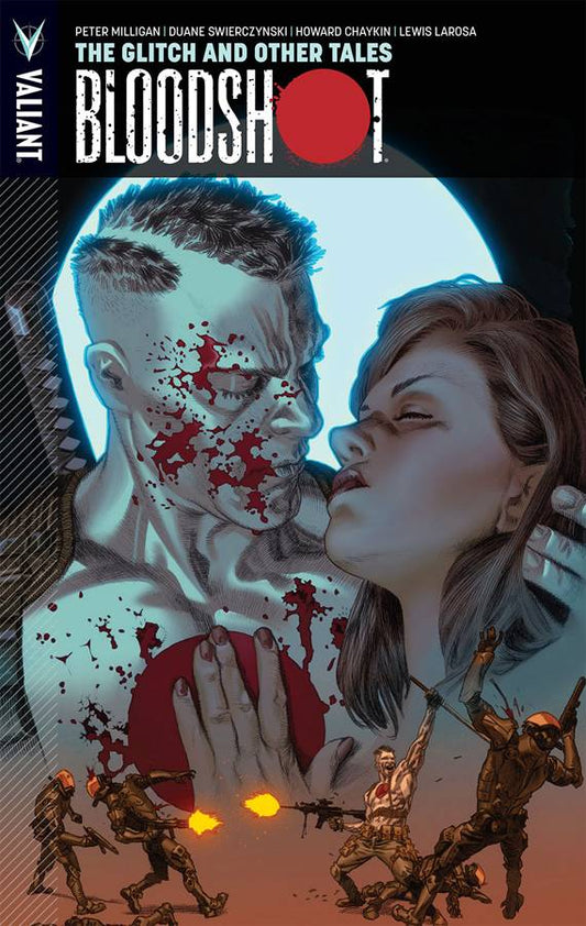VALIANT ENTERTAINMENT LLC trade BLOODSHOT TP VOL 06 GLITCH AND OTHER TALES