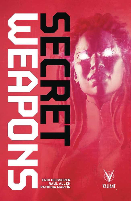 VALIANT ENTERTAINMENT LLC TRADE Secret Weapons TPB Volume 01