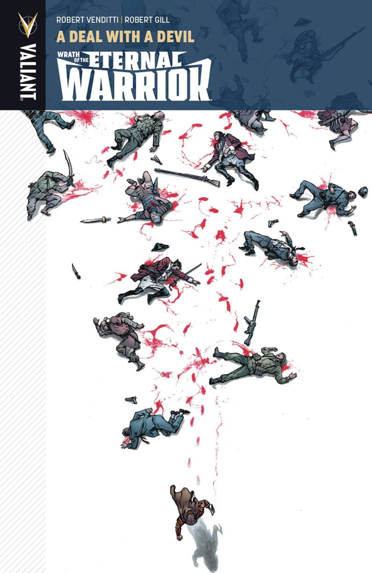 VALIANT ENTERTAINMENT LLC TRADE WRATH OF THE ETERNAL WARRIOR TP VOL 03 DEAL WITH A DEVIL